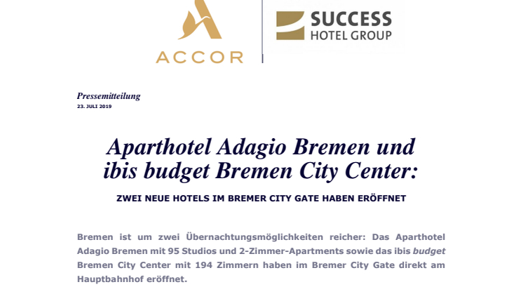 Aparthotel Adagio Bremen und  ibis budget Bremen City Center:  Zwei neue Hotels im Bremer City Gate haben eröffnet