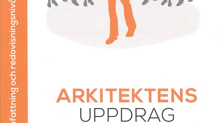 Upphandling av arkitekttjänster – Arkitektens uppdrag, ny utgåva