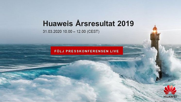Huawei presenterar årsresultatet för 2019 - Följ presskonferensen här