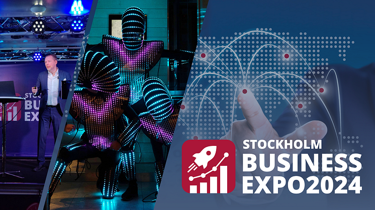 Succé för Stockholm Business Expo 2024 med rekordmånga utställare och stark talaruppställning – återbokning på 70% till 2025