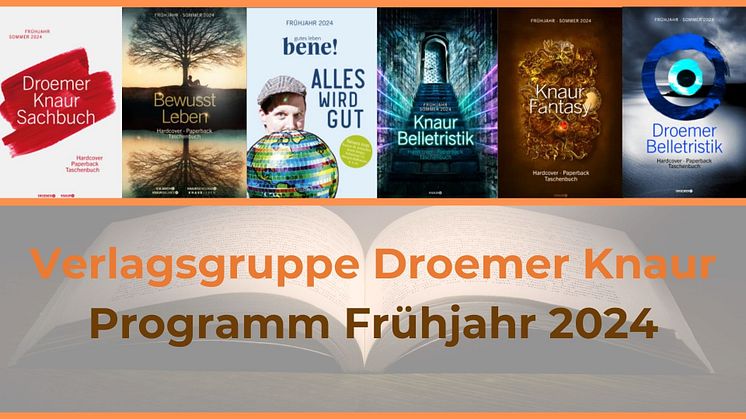 Verlagsgruppe Droemer Knaur: Unsere Programm-Neuheiten im Frühjahr 2024