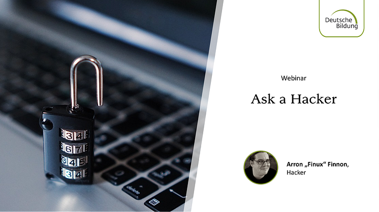 Jetzt anmelden zum Webinar „Ask a Hacker!“ mit Arron „Finnux“ Finnon