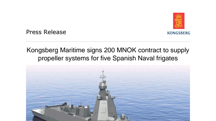 Kongsberg Maritime signs 200 MNOK contract to supply propeller systems for five Spanish Naval frigates