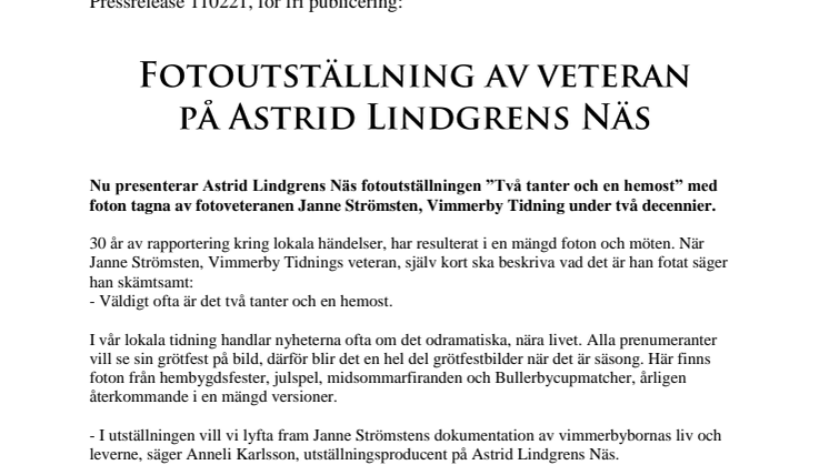 Fotoutställning av veteran på Astrid Lindgrens Näs