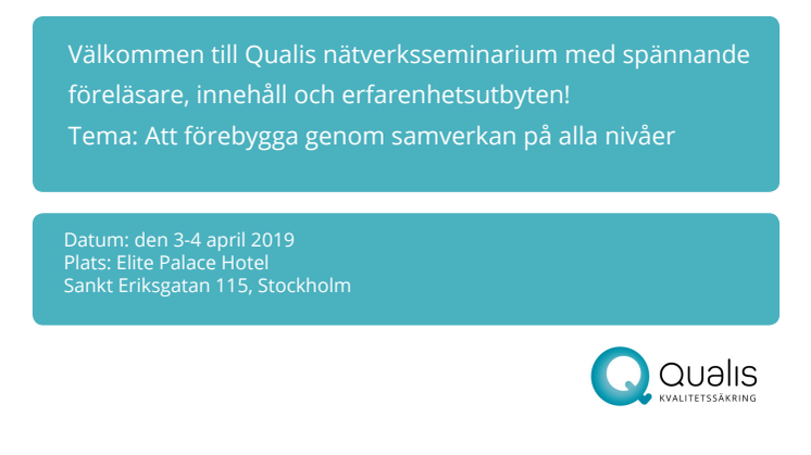 Anmäl dig till Qualis nätverksseminarium den 3-4 april 2019