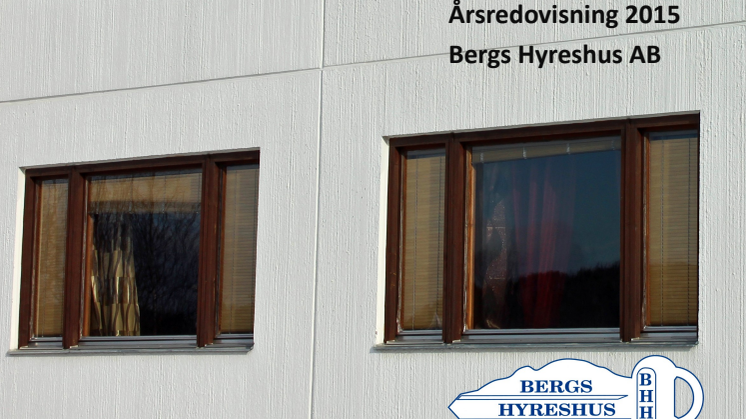 Årsredovisning Bergs Hyreshus år 2015