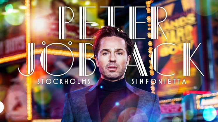 Peter Jöback – ett av Sveriges största internationella namn släpper ”I Love Musicals – The album”