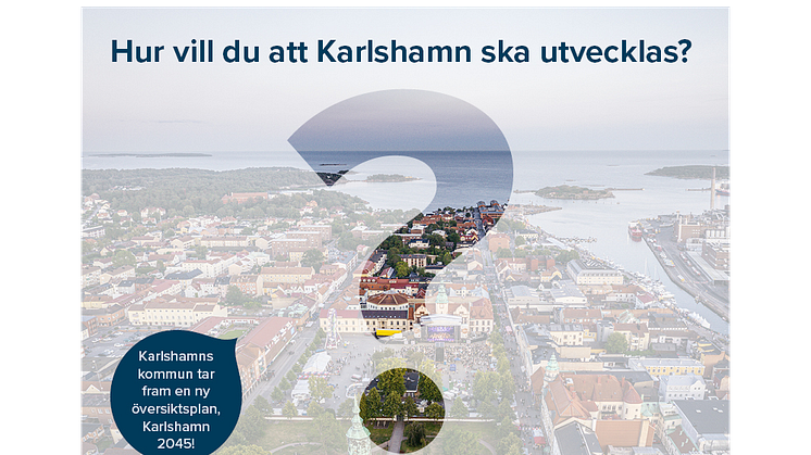 Pressmeddelande: Karlshamn 2045, hur ska vi utvecklas i framtiden?