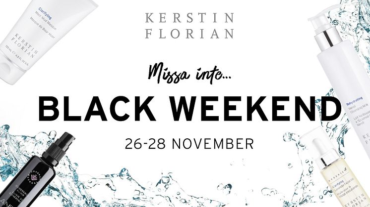 BLACK WEEKEND HOS KERSTIN FLORIAN!