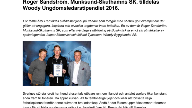 Roger Sandström, Munksund-Skuthamns SK, tilldelas  Woody Ungdomsledarstipendiet 2016