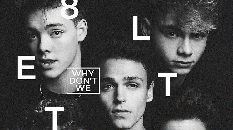 8 Letters - Why Don't We