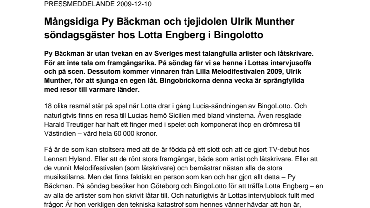 Mångsidiga Py Bäckman och tjejidolen Ulrik Munther söndagsgäster hos Lotta Engberg i Bingolotto