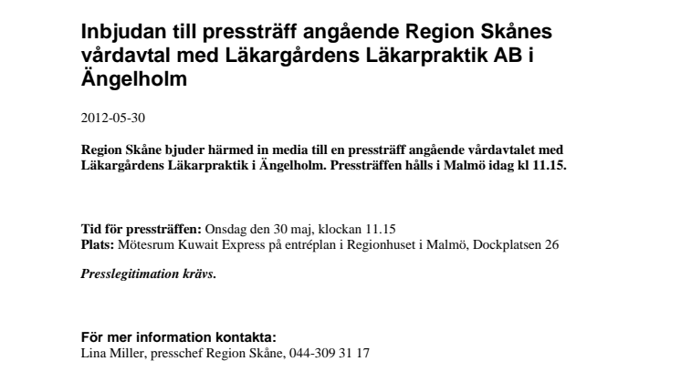 Inbjudan till pressträff angående Region Skånes vårdavtal med Läkargårdens Läkarpraktik AB i Ängelholm