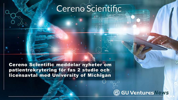Cereno Scientific meddelar nyheter om patientrekrytering för fas 2 studie och licensavtal med University of Michigan