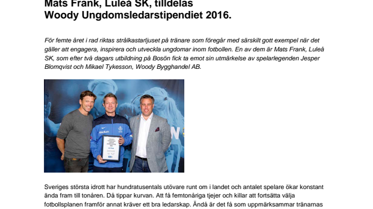Mats Frank, Luleå SK, tilldelas  Woody Ungdomsledarstipendiet 2016