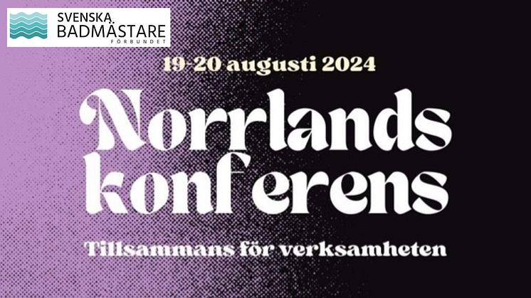 Svenska Badmästareförbundet välkomnar till Norrlandskonferensen i Umeå 19-20 augusti
