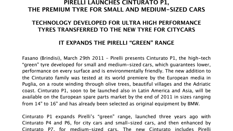 Pirelli lanserar Cinturato P1, ett premiumdäck i Pirellis serie av gröna däck,  speciellt utvecklat för små och medelstora bilar.  