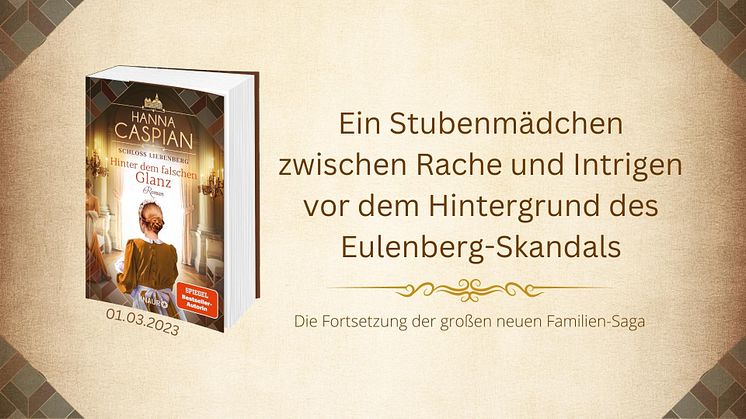 Hannah Caspians große Saga über das Schloss Liebenberg in der Mark Brandenburg, seine Herrschaften und Dienstboten