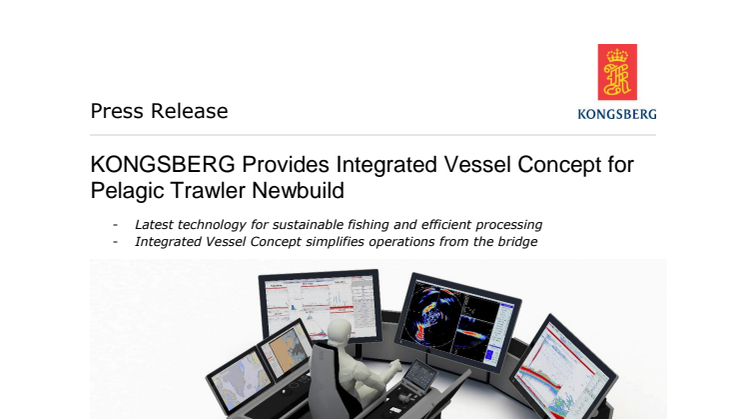 Kongsberg Maritime: KONGSBERG Provides Integrated Vessel Concept for Pelagic Trawler Newbuild