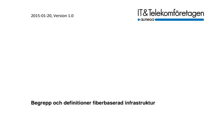 Begrepp och definitioner fiberbaserad infrastruktur