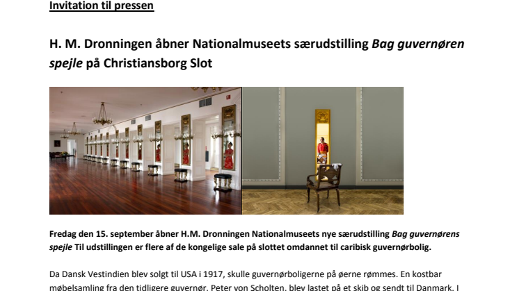 H. M. Dronningen åbner Nationalmuseets særudstilling Bag guvernørens spejle på Christiansborg Slot