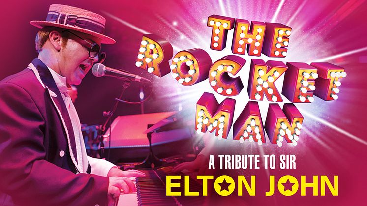 The Rocket Man – den ultimate hyllesten til Elton John! 