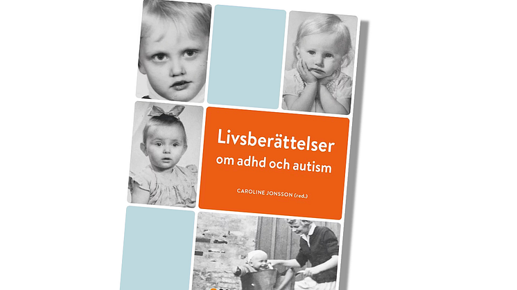 Livsberättelser om adhd och autism, Caroline Jonsson (red.), Riksförbundet Attention och Annika von Schmalensee projektledare för Äldrelyftet, och Taina Lehtonen, Lotta Borg Skoglund, Magnus Werner och Susanne Rolfner.