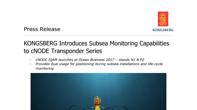 Kongsberg Maritime - Ocean Business 2017: KONGSBERG Introduces Subsea Monitoring Capabilities to cNODE Transponder Series