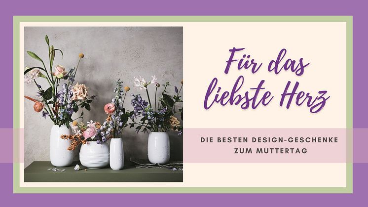 Für das liebste Herz: Die besten Design-Geschenke zum Muttertag