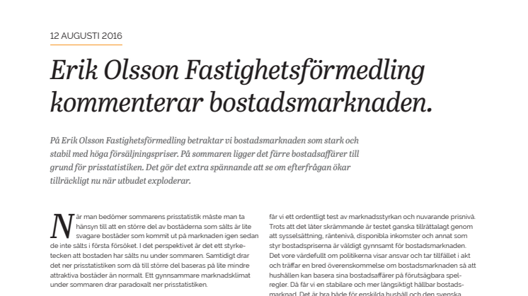 Erik Olsson Fastighetsförmedling  kommenterar bostadsmarknaden 12 augusti 2016
