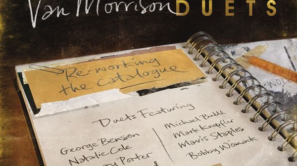 Nytt studioalbum med Van Morrison "DUETS: RE-WORKING THE CATALOGUE"
