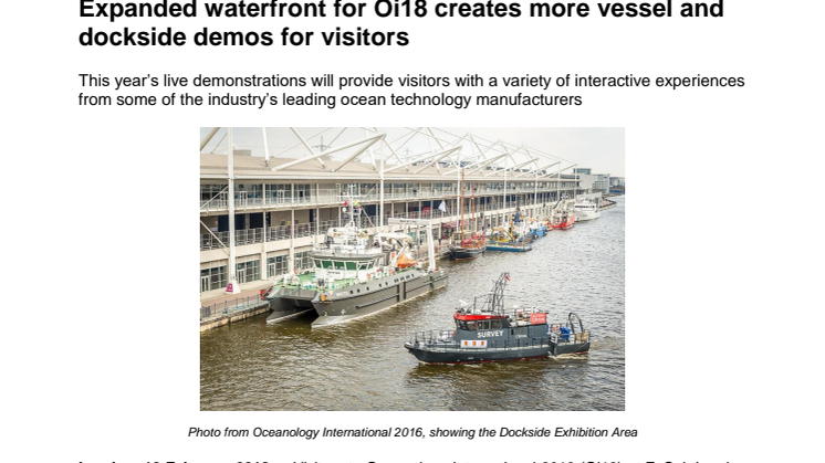 Oceanology International 2018 - Expanded waterfront for Oi18 creates more vessel and dockside demos for visitors
