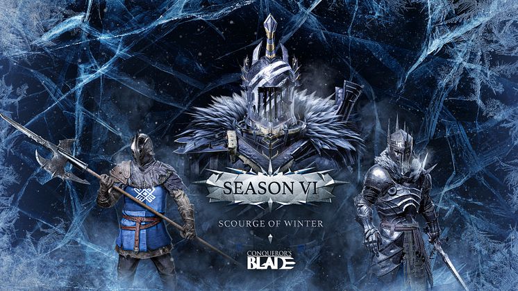 RECLAIM THE NORTH IN ‘SEASON VI: SCOURGE OF WINTER’, NOW LIVE IN CONQUEROR’S BLADE