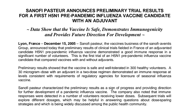 SANOFI PASTEUR ANNOUNCES PRELIMINARY TRIAL RESULTS FOR A FIRST H5N1 PRE-PANDEMIC INFLUENZA VACCINE CANDIDATE WITH AN ADJUVANT