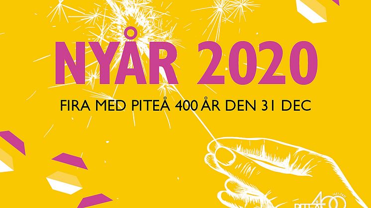 Firandet av Piteå 400 årstartar på nyårsafton.