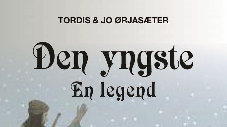 Omslagsbild: Den yngste - en legend (Tordis och Jo Ørjasæte)