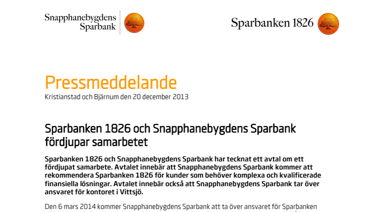 Sparbanken 1826 och Snapphanebygdens Sparbank fördjupar samarbetet