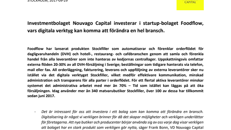 Investmentbolaget Nouvago Capital investerar i startup-bolaget Foodflow, vars digitala verktyg kan komma att förändra en hel bransch.