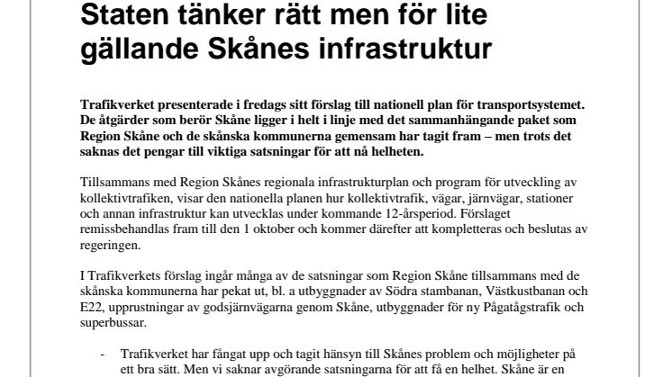 Staten tänker rätt men för lite gällande Skånes infrastruktur 