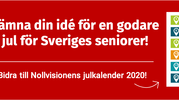 Nollvisionens kalender ska fyllas av goda idéer för en angenämare jul för äldre