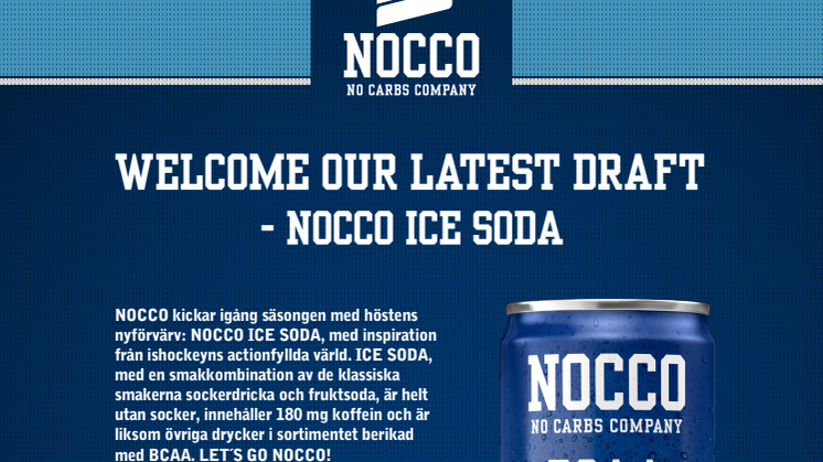 WELCOME OUR LATEST DRAFT – NOCCO ICE SODA