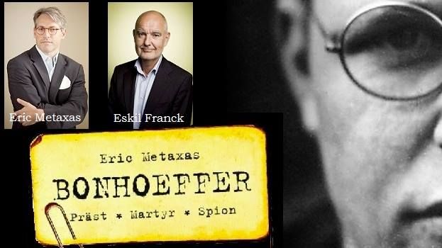 "Bonhoeffer: Präst - Martyr – Spion" Seminarium med Eric Metaxas och Eskil Franck