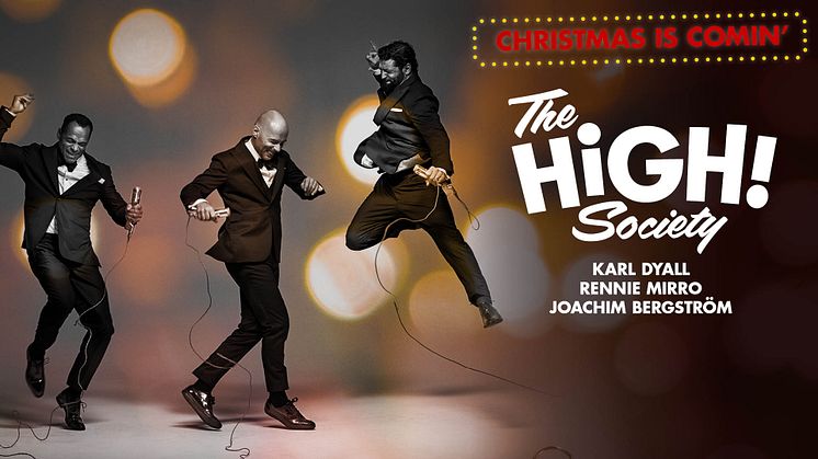 The High Society – Christmas is Comin’ intar Nöjesteatern i Malmö 29 november