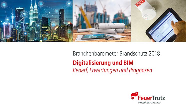 FeuerTrutz „Branchenbarometer Brandschutz 2018"