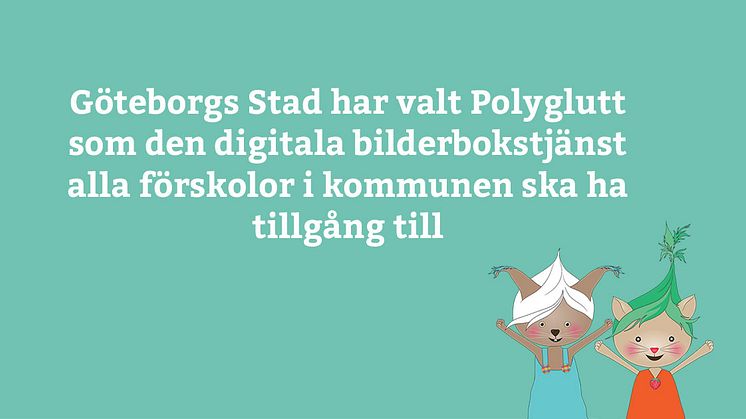 23 000 barn i Göteborgs Stad får upptäcka läsmagi med Polyglutt 