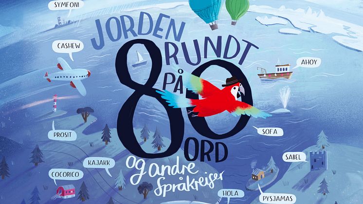 Den unge, kritikerroste illustratøren Victoria Sandøy har bidratt med fargerike og kreative illustrasjoner til Helene Uris "ordbok" "Jorden rundt på 80 ord - og andre språkreiser".