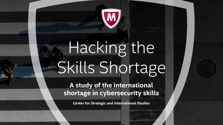 Hacking the Skills Shortage - A study of the international shortage in cybersecurity skills