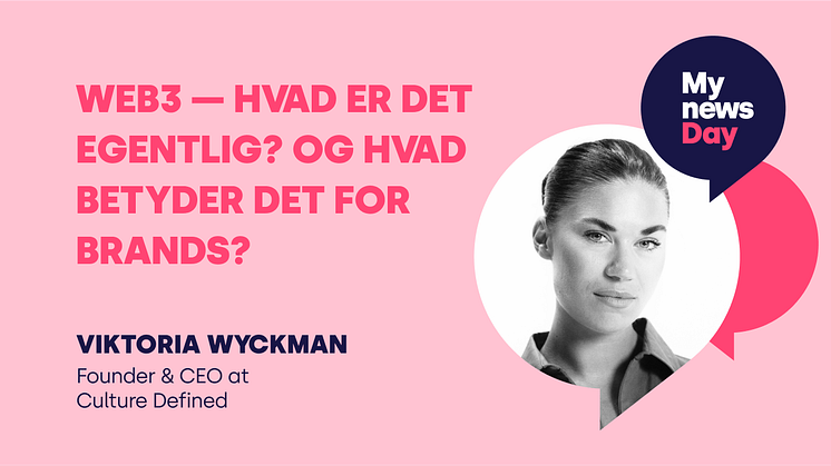 Web3 — Hvad er det egentlig? Og hvad betyder det for brands? 