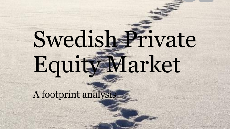 Rapportsläpp Private Equity – en motor i svensk ekonomi