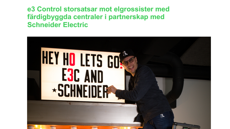 e3 Control storsatsar mot elgrossister med färdigbyggda centraler i partnerskap med  Schneider Electric